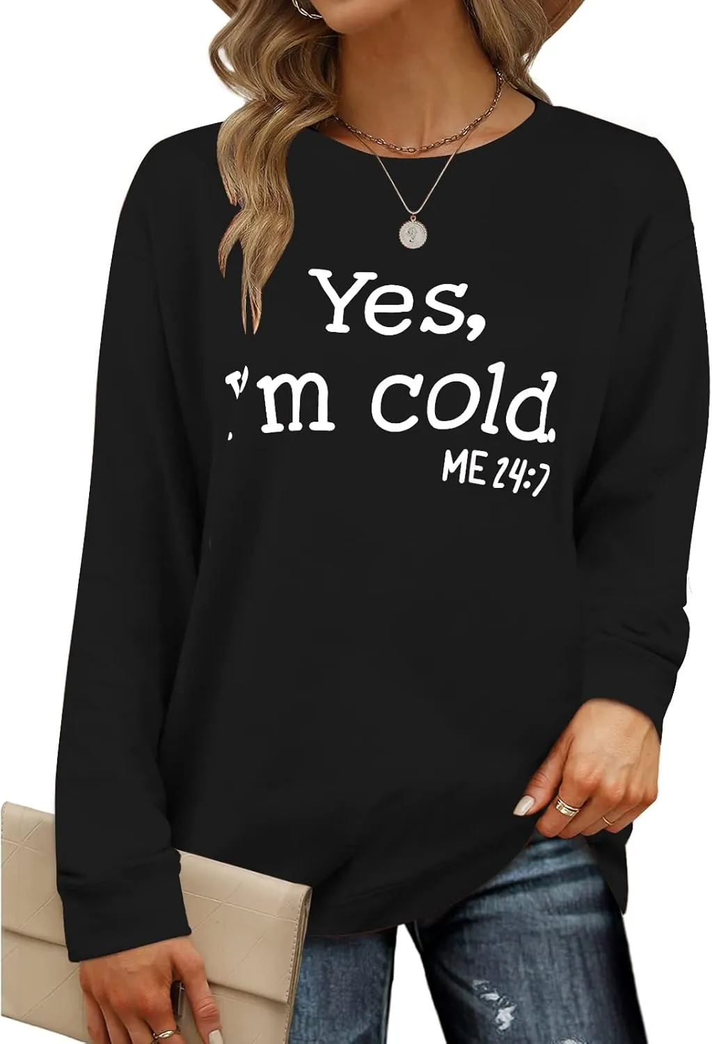Womens I'm Yes Cold Me 24:7 Printed Funny Sweatshirt Long Sleeve Crewneck Letters Casual Loose Pullover Top